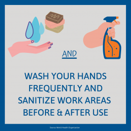 Wash your hands frequently and sanitize work areas before and after use