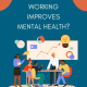 Working Improves Mental Health