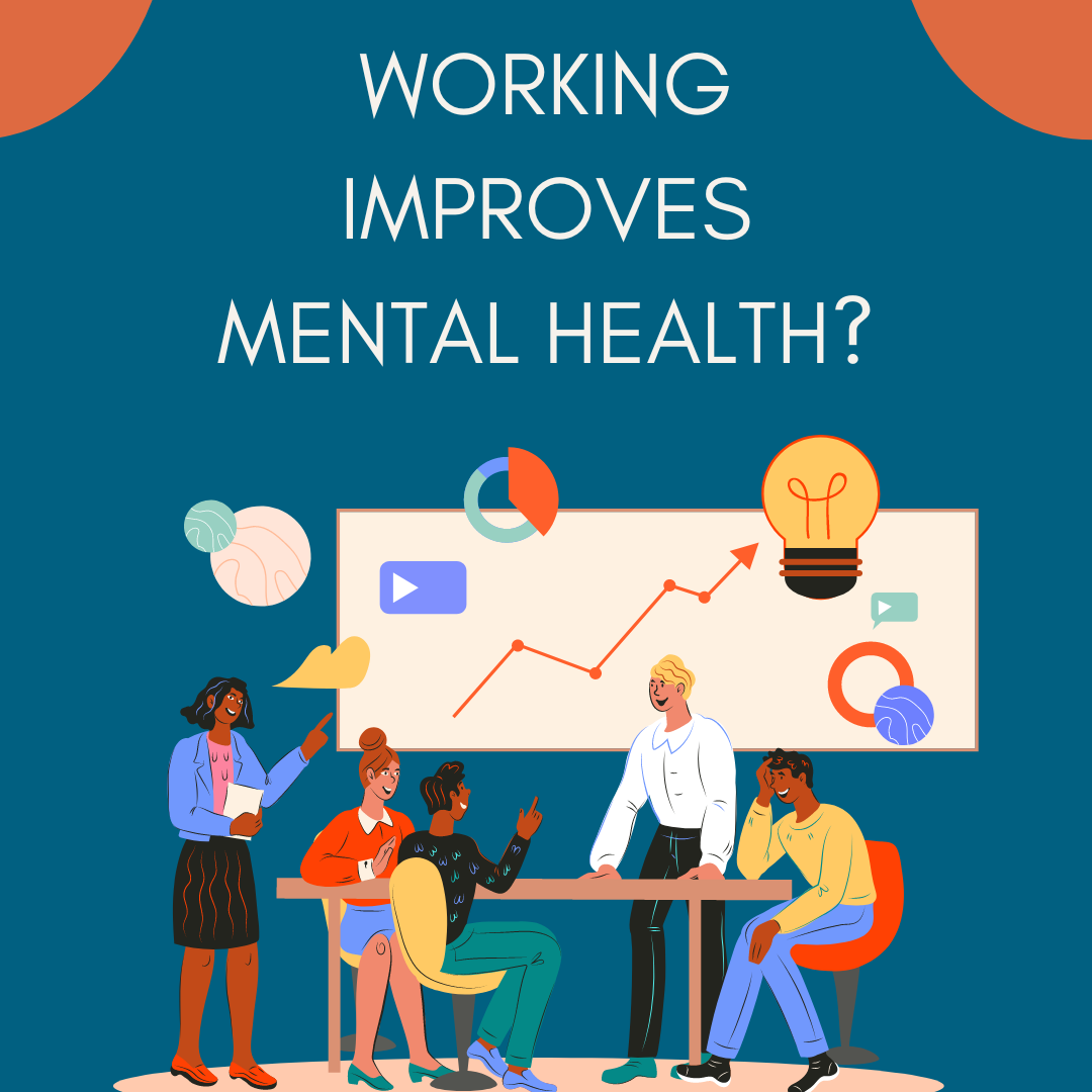 Working Improves Mental Health?